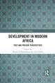 Development In Modern Africa: Past and Present Perspectives