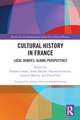 Cultural History in France: Local Debates, Global Perspectives