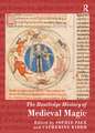 The Routledge History of Medieval Magic