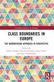 Class Boundaries in Europe: The Bourdieusian Approach in Perspective