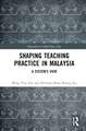 Shaping Teaching Practice in Malaysia: A System's View