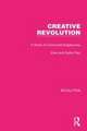 Creative Revolution: A Study of Communist Ergatocracy