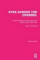 Eyes Across the Channel: French Revolutions, Party History and British Writing, 1830–1882