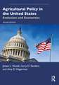 Agricultural Policy in the United States: Evolution and Economics