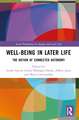 Well-being In Later Life: The Notion of Connected Autonomy