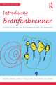 Introducing Bronfenbrenner: A Guide for Practitioners and Students in Early Years Education