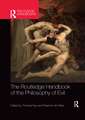 The Routledge Handbook of the Philosophy of Evil