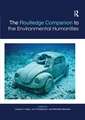 The Routledge Companion to the Environmental Humanities