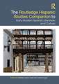 The Routledge Hispanic Studies Companion to Early Modern Spanish Literature and Culture