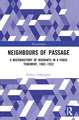 Neighbours of Passage: A Microhistory of Migrants in a Paris Tenement, 1882–1932