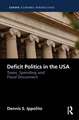 Deficit Politics in the United States: Taxes, Spending and Fiscal Disconnect