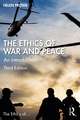 The Ethics of War and Peace: An Introduction