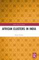 African Clusters in India