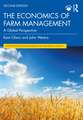 The Economics of Farm Management: A Global Perspective