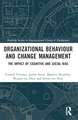 Organizational Behaviour and Change Management: The Impact of Cognitive and Social Bias