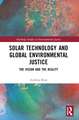 Solar Technology and Global Environmental Justice: The Vision and the Reality