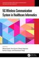 5G Wireless Communication System in Healthcare Informatics