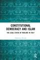 Constitutional Democracy and Islam: The Legal Status of Muslims in Italy