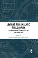 Levinas and Analytic Philosophy: Second-Person Normativity and the Moral Life