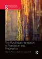 The Routledge Handbook of Translation and Pragmatics