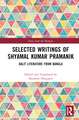 Selected Writings of Shyamal Kumar Pramanik: Dalit Literature from Bangla