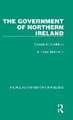 The Government of Northern Ireland: A Study in Devolution