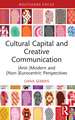 Cultural Capital and Creative Communication: (Anti-)Modern and (Non-)Eurocentric Perspectives