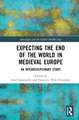 Expecting the End of the World in Medieval Europe: An Interdisciplinary Study