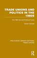 Trade Unions and Politics in the 1980s: The 1984 Act and Political Funds