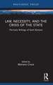 Law, Necessity, and the Crisis of the State: The Early Writings of Santi Romano