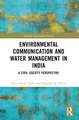 Environmental Communication and Water Management in India: A Civil Society Perspective