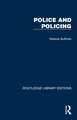 Routledge Library Editions: Police and Policing: 25 Volume Set