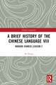 A Brief History of the Chinese Language VIII: Modern Chinese Lexicon 2