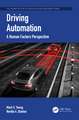 Driving Automation: A Human Factors Perspective