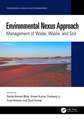 Environmental Nexus Approach: Management of Water, Waste, and Soil