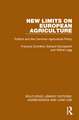 New Limits on European Agriculture: Politics and the Common Agricultural Policy