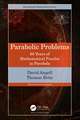 Parabolic Problems: 60 Years of Mathematical Puzzles in Parabola