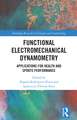 Functional Electromechanical Dynamometry: Applications for Health and Sports Performance
