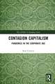 Contagion Capitalism: Pandemics in the Corporate Age