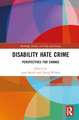 Disability Hate Crime: Perspectives for Change