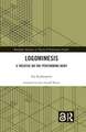 Logomimesis: A Treatise On The Performing Body