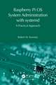 Raspberry Pi OS System Administration with systemd: A Practical Approach