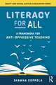 Literacy for All: A Framework for Anti-Oppressive Teaching