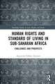 Human Rights and Standard of Living in Sub-Saharan Africa: Challenges and Prospects