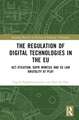 The Regulation of Digital Technologies in the EU: Act-ification, GDPR Mimesis and EU Law Brutality at Play