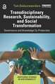 Transdisciplinary Research, Sustainability, and Social Transformation: Governance and Knowledge Co-Production