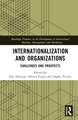 Internationalization and Organizations: Challenges and Prospects