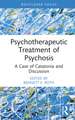 Psychotherapeutic Treatment of Psychosis: A Case of Catatonia and Discussion