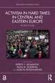 Activism in Hard Times in Central and Eastern Europe: People Power