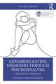 Exploring Eating Disorders Through Psychoanalysis